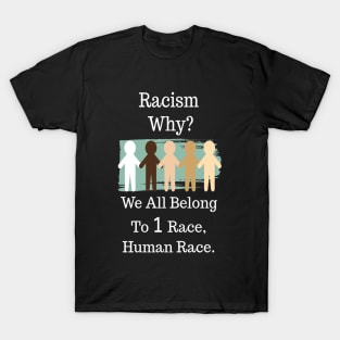 Human race antiracism Shirt. T-Shirt